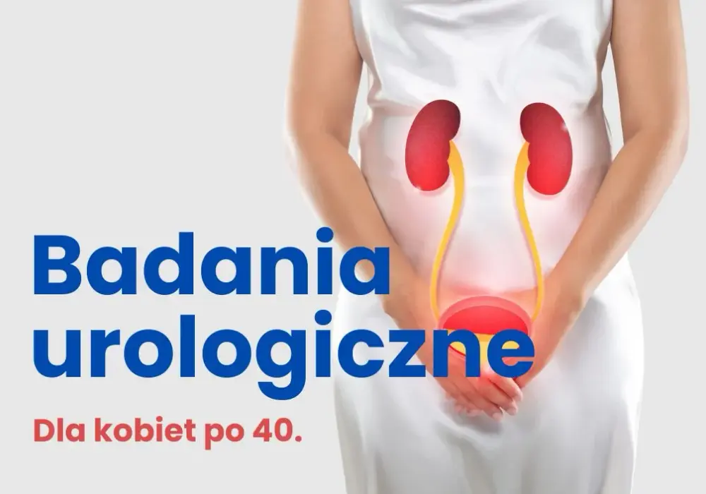 Jakie badania wykonuje urolog kobiecie i dlaczego są ważne?