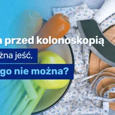 Jakie badania przed kolonoskopią są konieczne? Sprawdź, jak się przygotować!